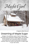 Dreaming of Maple Sugar Wax Melt